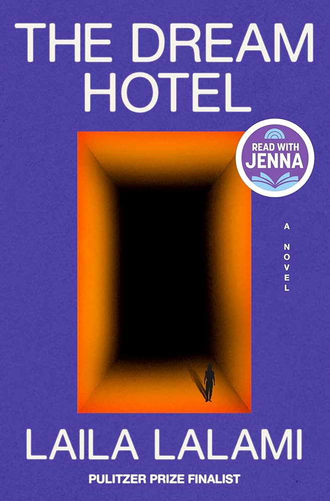The Dream Hotel: A Read with Jenna Pick: A Novel: Lalami, Laila:  9780593317600: Amazon.com: Books