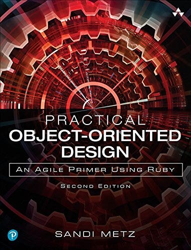 Practical Object-Oriented Design: An Agile Primer Using Ruby by [Metz Sandi]