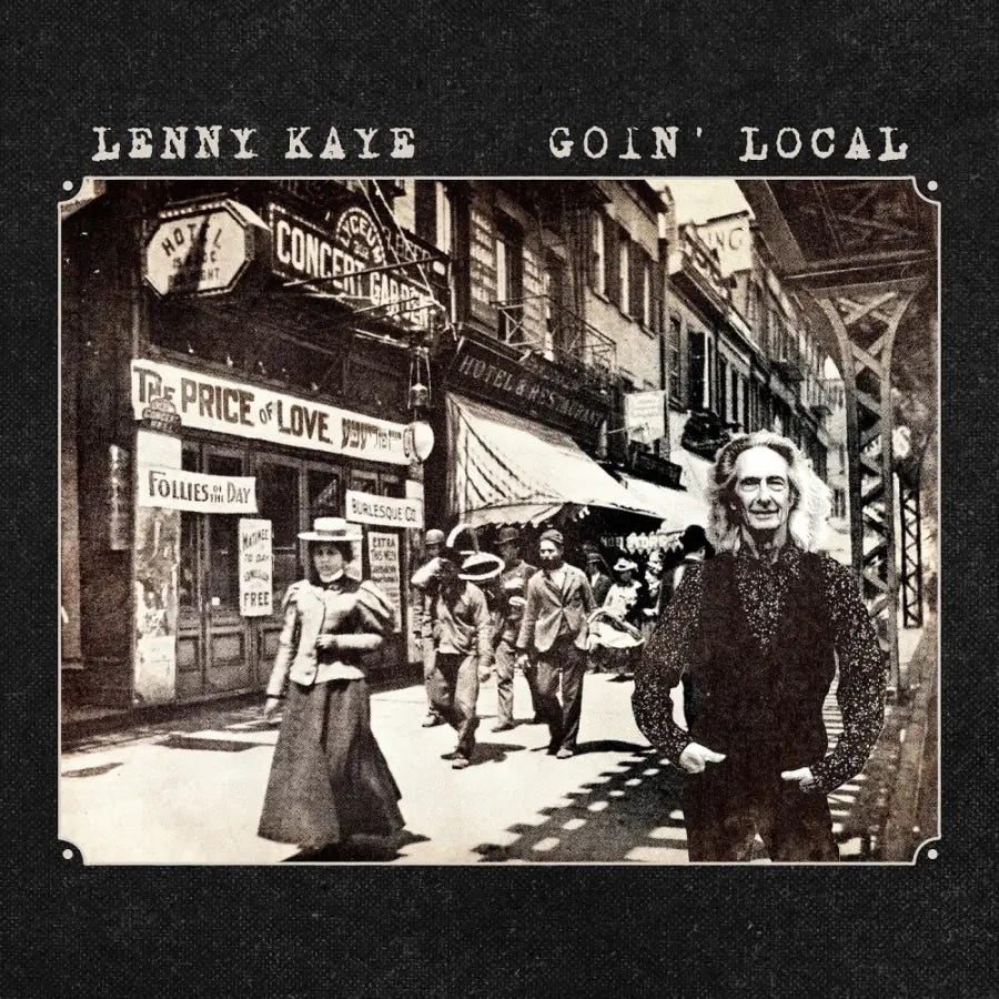 Lenny Kaye: Goin' Local