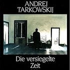 Libro: Andréi Tarkovski: Esculpir en el tiempo
