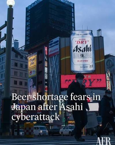 Japan's salarymen are bracing for a grim weekend after a cyberattack on Asahi  Group Holdings left beer taps throughout the country in danger of running  dry.⁠ ⁠ The Japanese brewer confirmed that