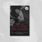 «La certeza del pasado», novela breve