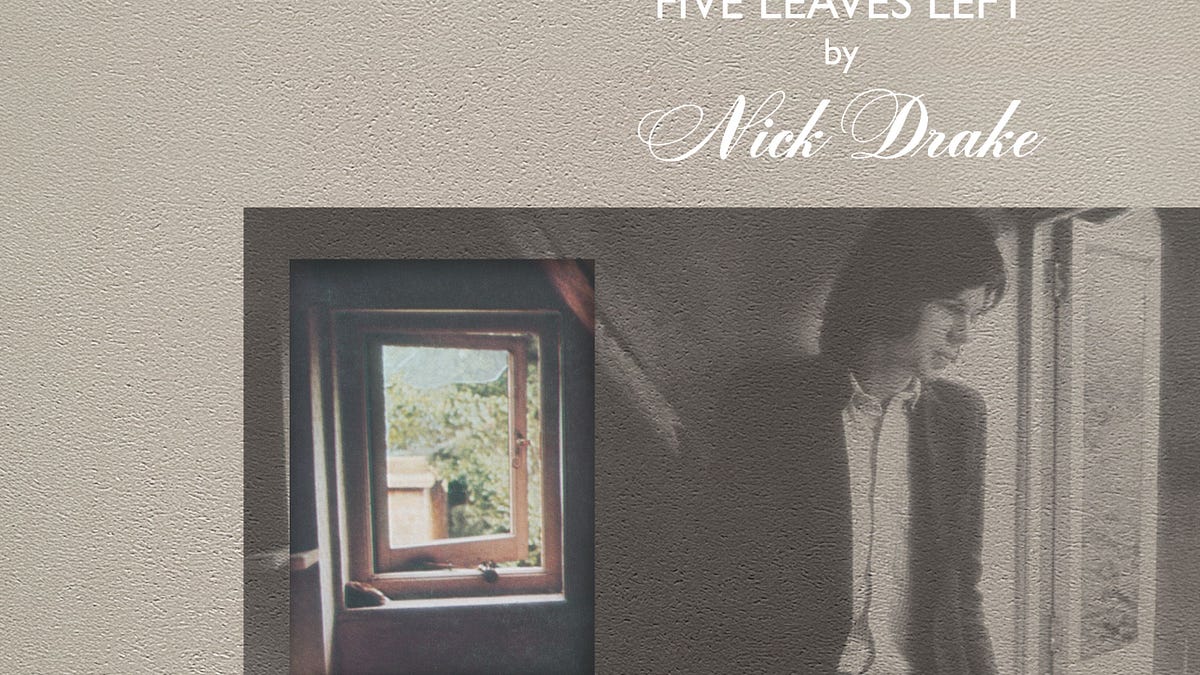 Nick Drake, The Making Of Five Leaves Left