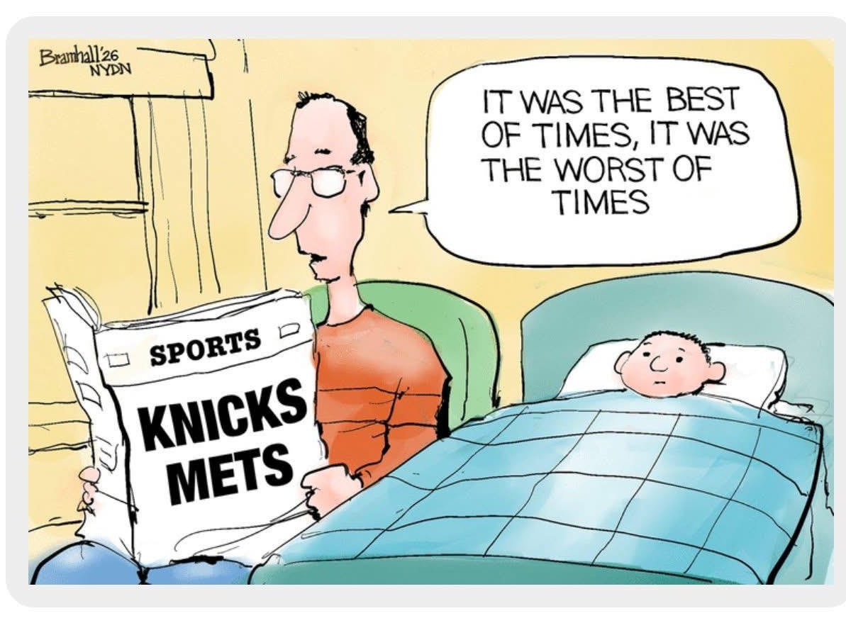 May be an image of text that says 'Bill Bramhall By Bill Bramhall Branhall'26 NYDN IT TWAS THE BEST OF TIMES, IT WAS THE WORST OF TIMES SPORTS KNICKS METS' May be an image of text that says 'Bill Bramhall By Bill Bramhall Branhall'26 NYDN IT TWAS THE BEST OF TIMES, IT WAS THE WORST OF TIMES SPORTS KNICKS METS'