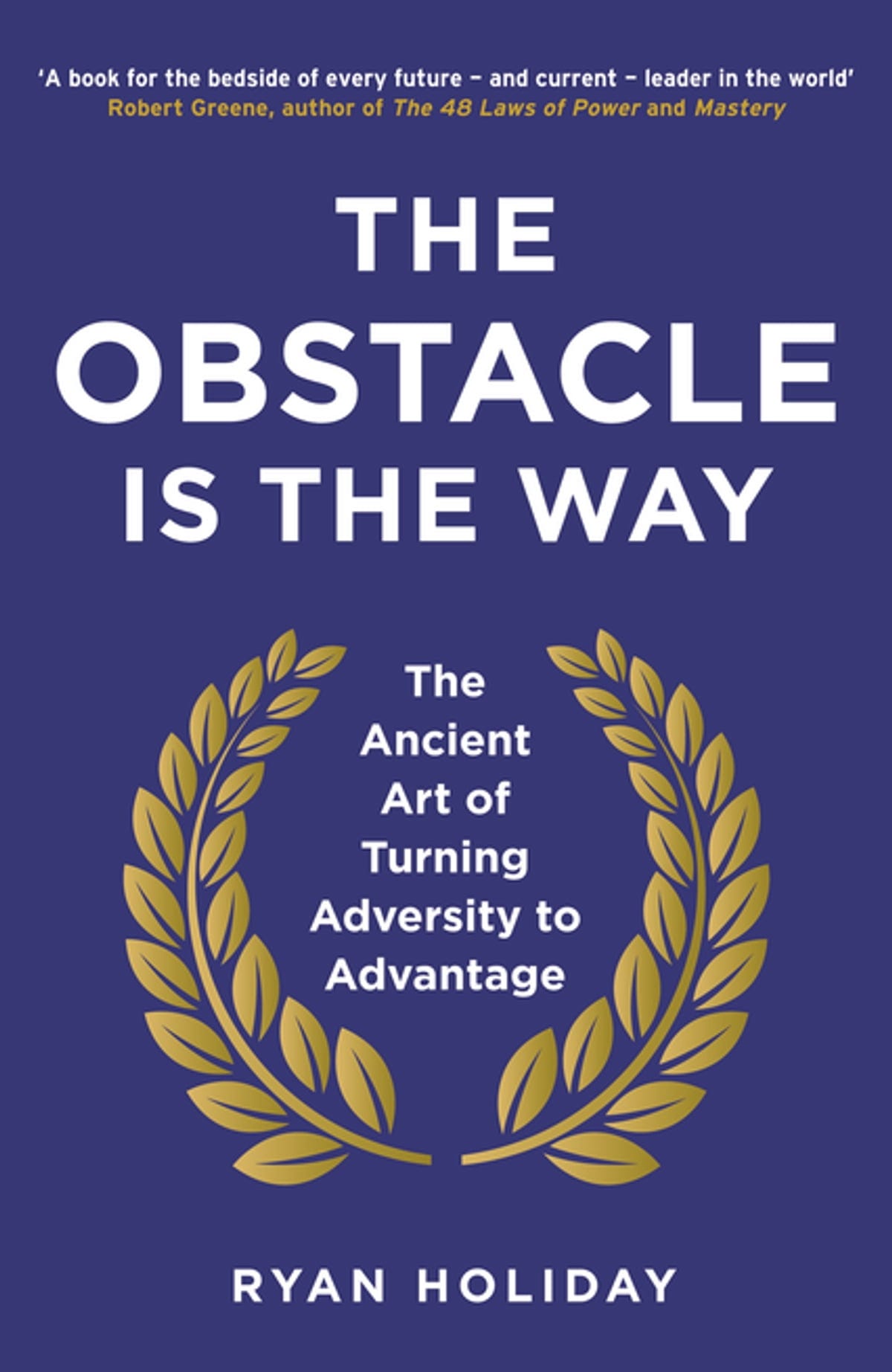 The Obstacle is the Way e-bok av Ryan Holiday – EPUB | Rakuten Kobo Sverige