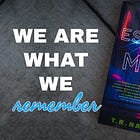 We Are What We Remember: The Existential Debacle in "The Escher Man"