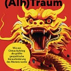 Der chinesische (Alb-)Traum