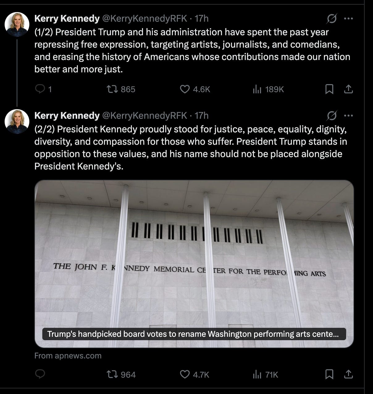 Kerry Kennedy: President Trump and his administration have spent the past year repressing free expression, targeting artists, journalists, and comedians, and erasing the history of Americans whose contributions made our nation better and more just,” she said. “President Kennedy proudly stood for justice, peace, equality, dignity, diversity, and compassion for those who suffer. President Trump stands in opposition to these values, and his name should not be placed alongside President Kennedy’s.