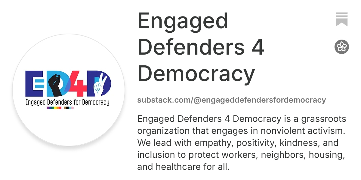 Engaged Defenders 4 Democracy | Substack