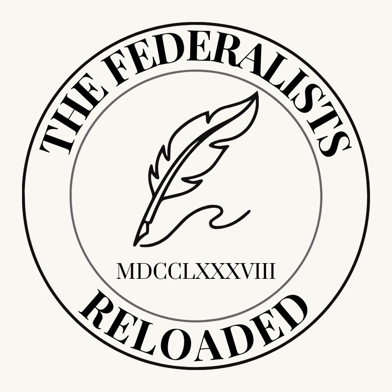 The Federalists Reloaded
