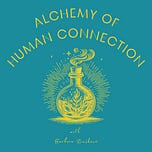 Alchemy of Human Connection