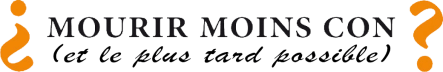 Mourir moins con