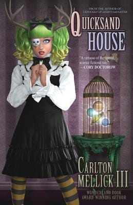 Quicksand House by Carlton Mellick III | Goodreads