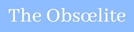 The Obsœlite