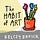 The Habit of Art by Kelcey Ervick