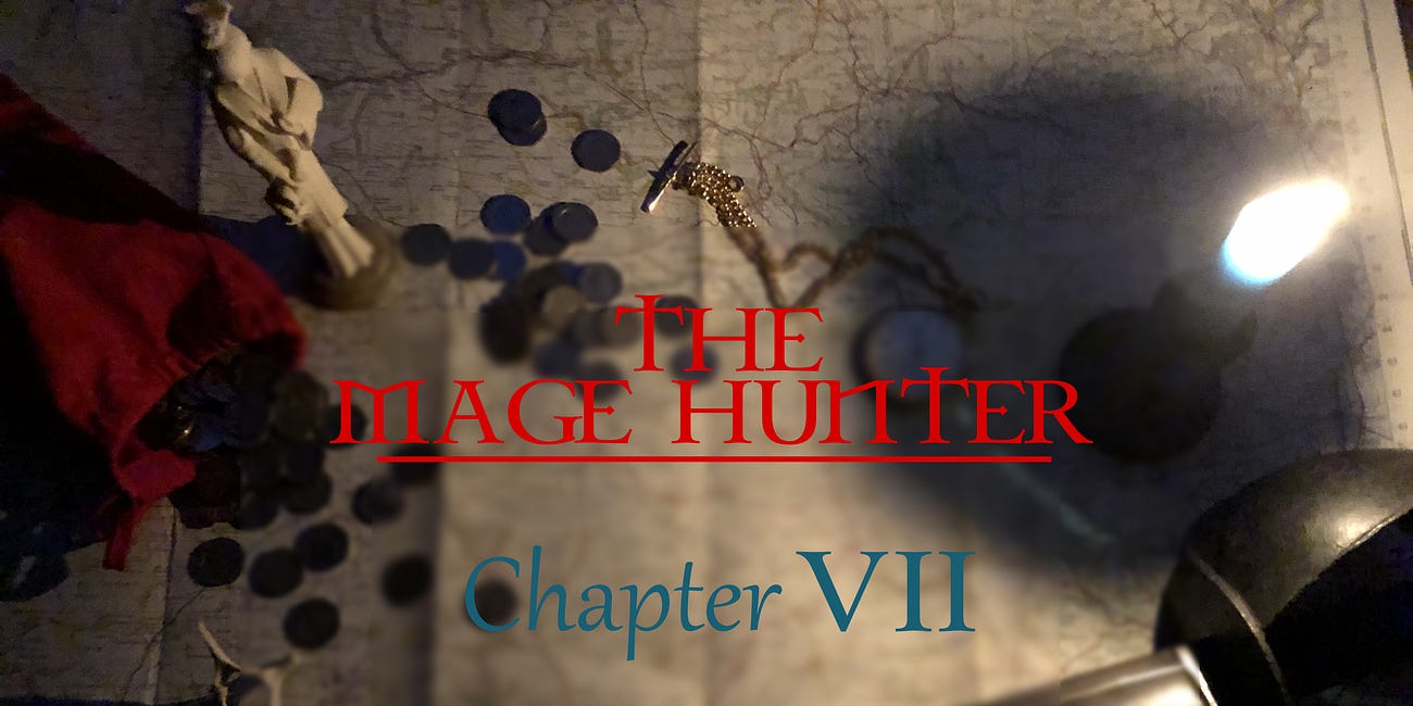 The Mage Hunter - Chapter 7