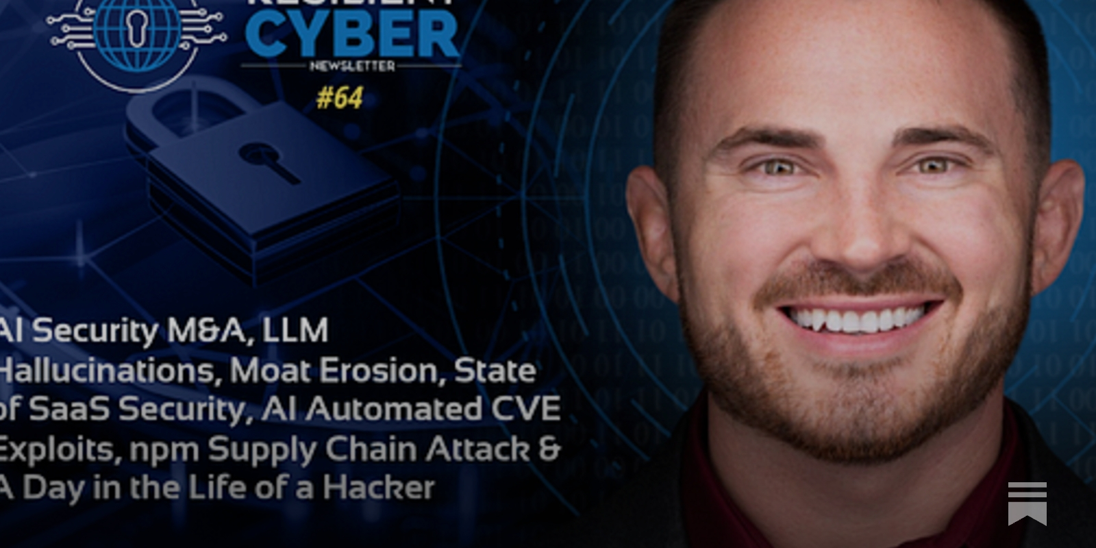 Resilient Cyber Newsletter #64 - by Chris Hughes