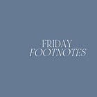 Friday Footnotes #2: Sad girl novels, cozy week recs, and a show I can't stop thinking about