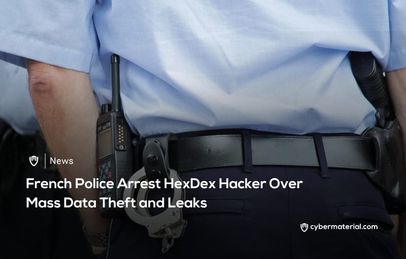 French Police Arrest HexDex Hacker