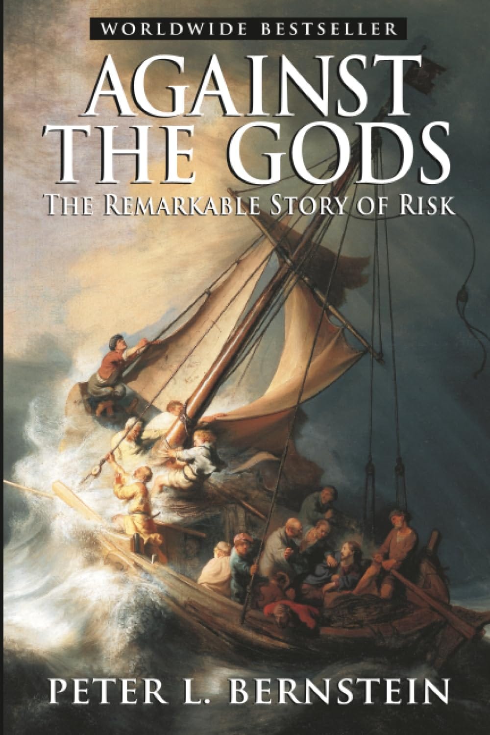 Against the Gods: The Remarkable Story of Risk: Amazon.co.uk: Bernstein,  Peter L.: 8601401203407: Books