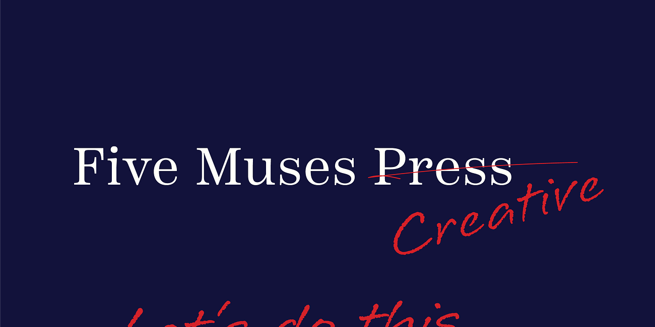 A Little More About Five Muses Creative