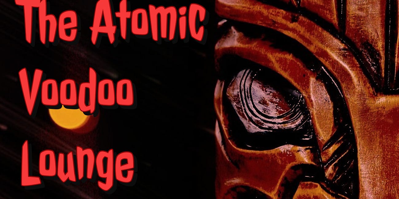 The Atomic Voodoo Lounge Episode 2.5 Surprise