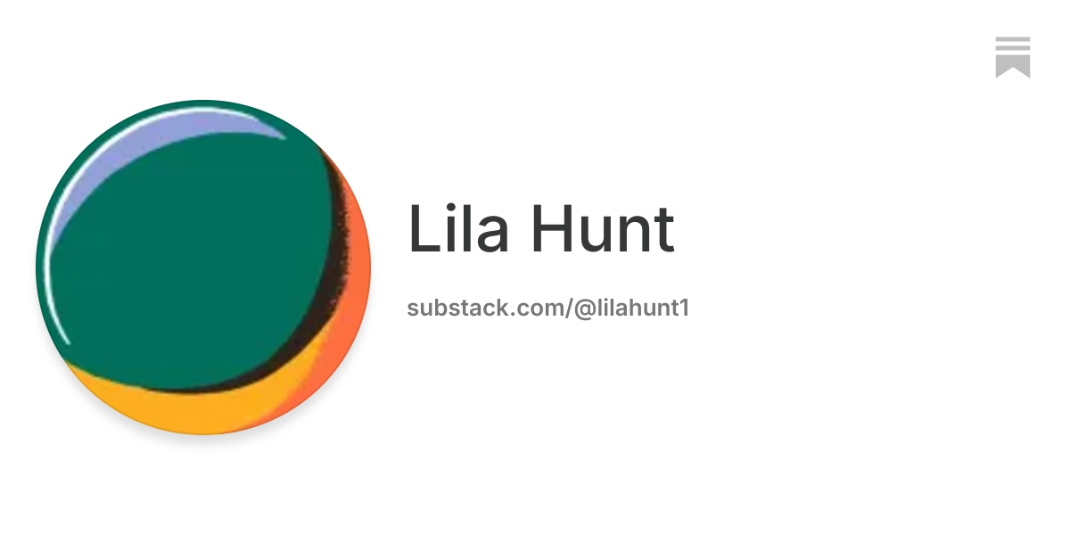 Lila Hunt | Substack