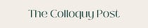 The Colloquy Post