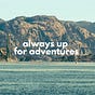 Always Up For Adventures's avatar