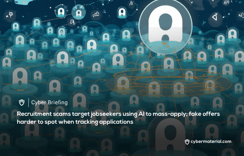 Job Application Scams Utilizing AI’s Spray-and-Pray Strategy