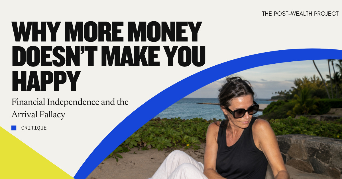 Why Financial Independence Doesn't Bring the Happiness We Expect Why Financial Independence Doesn't Bring the Happiness We Expect