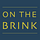 On the Brink