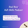 Soul Boss Soft Skills