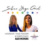 Sober Yoga Girl (Alexandra McRobert)