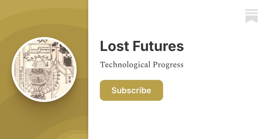 Lost Futures Substack