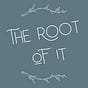 The Root of It 