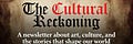The Cultural Reckoning 