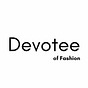 Devotee of Fashion