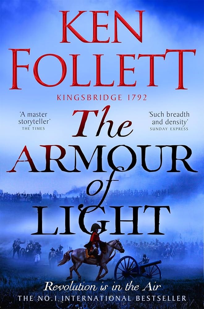 The Armour of Light: A page-turning and epic Kingsbridge novel from the  No#1 internationally bestselling author of The Pillars of The Earth (The  Kingsbridge Novels Book 5) eBook : Follett, Ken: Amazon.co.uk: