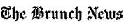 The Brunch News