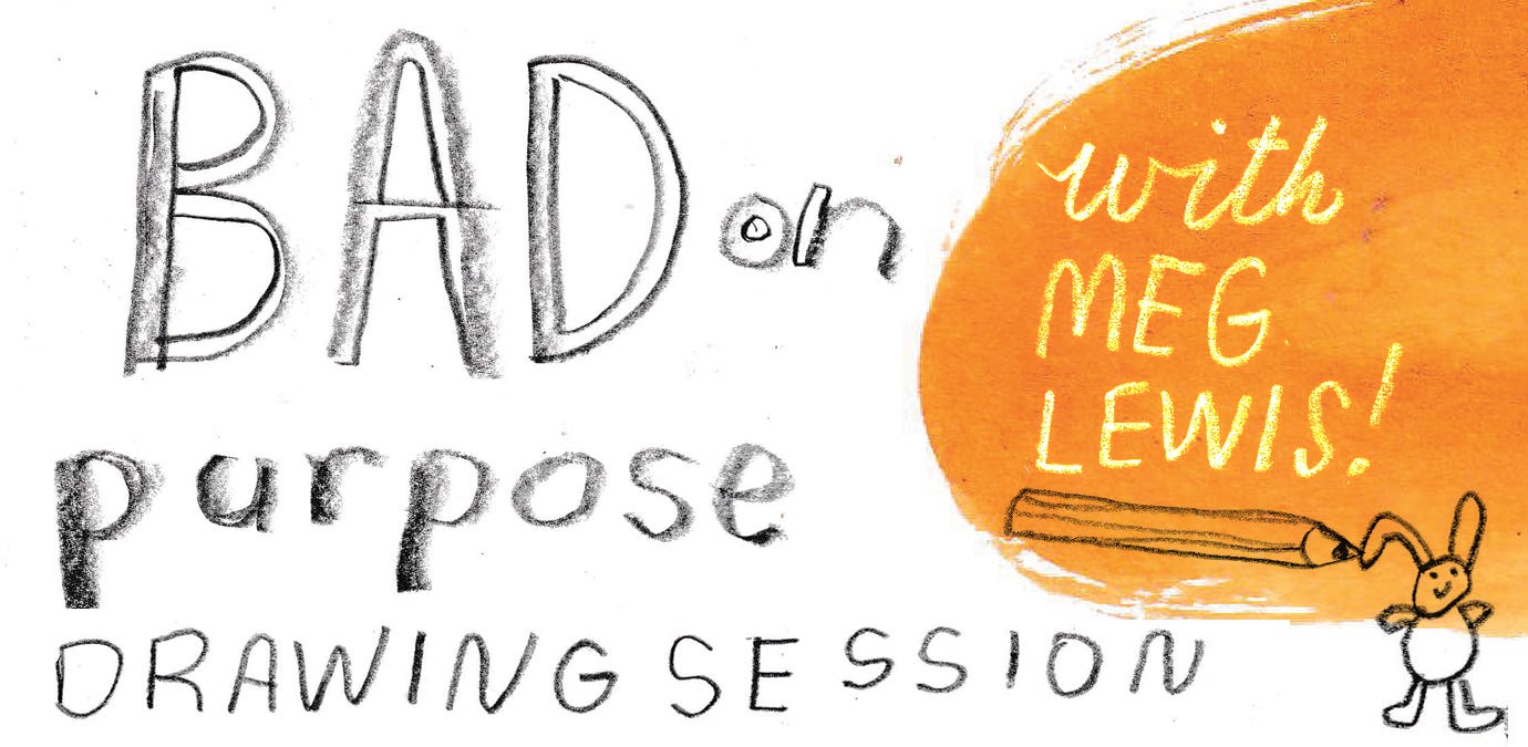 bad on purpose drawing session bad on purpose drawing session