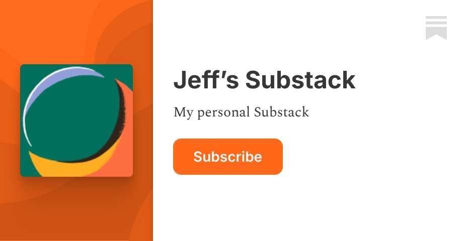 Jeff’s Substack | Substack
