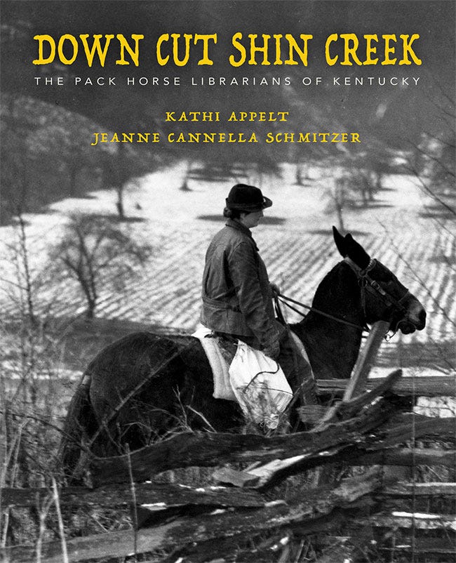 Down Cut Shin Creek: The Pack Horse Librarians of Kentucky - Classical ...