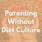 Parenting Without Diet Culture