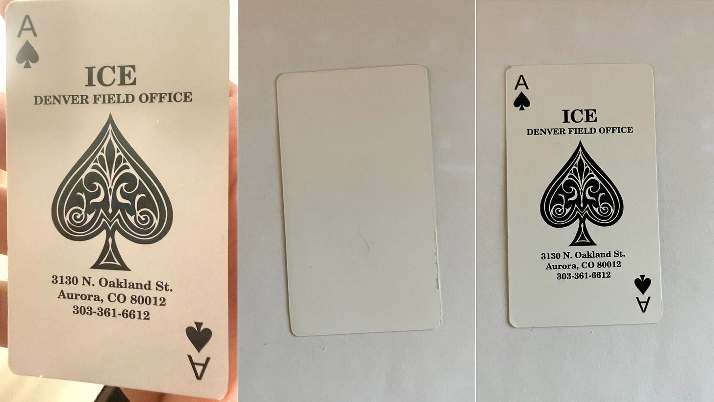 Ace of spades card with black ornate spade symbol and text "ICE Denver Field Office" above, address and phone number below, shown from front and blank back on white surface.
