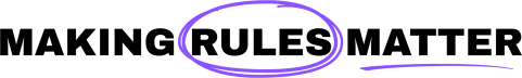 Making Rules Matter