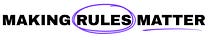 Making Rules Matter