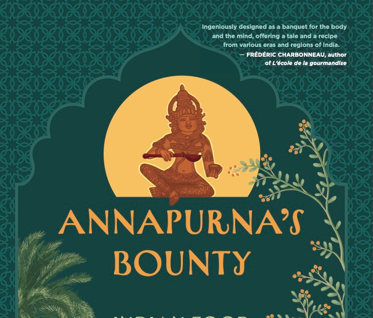 Excerpts from Annapurna’s Bounty, Indian Food Legends Retold by Veena Gokhale