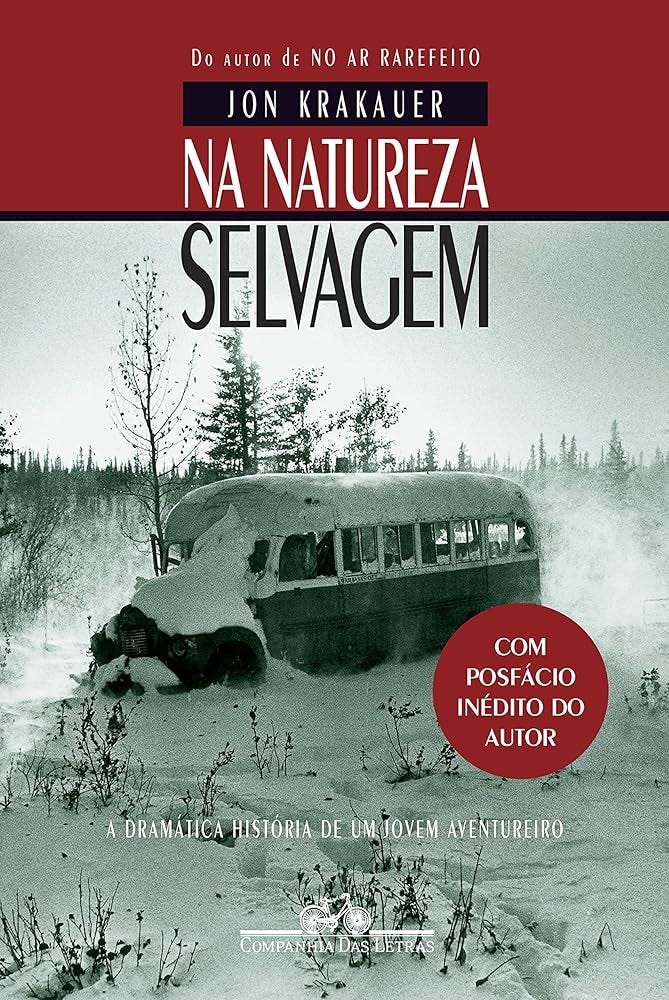 Amazon.com.br eBooks Kindle: Na natureza selvagem - Nova edição com  posfácio inédito do autor: A dramática história de um jovem aventureiro,  Krakauer, Jon, Soares, Pedro Maia