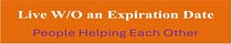 Live Without an Expiration Date